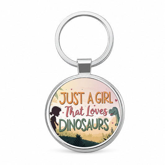 Just A Girl That Loves Dinosaurs Funny Round Metal Keychain