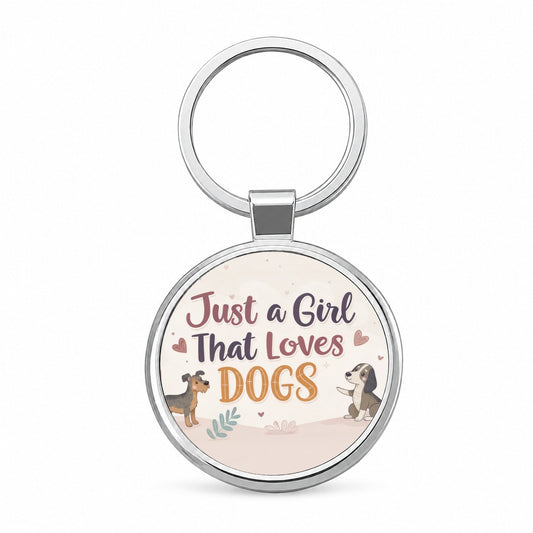 Just A Girl That Loves Dogs Round Metal Keychain