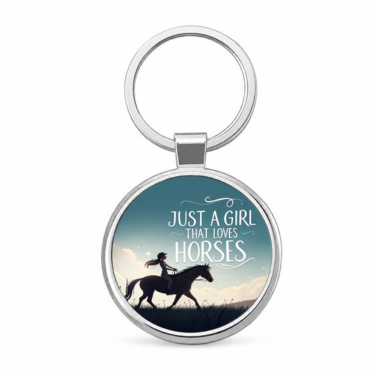Just A Girl That Loves Horses Round Metal Keychain