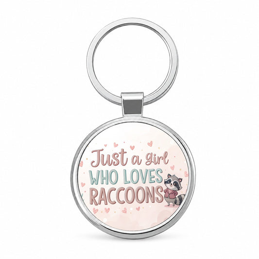 Just A Girl Who Loves Raccoons Funny Round Metal Keychain