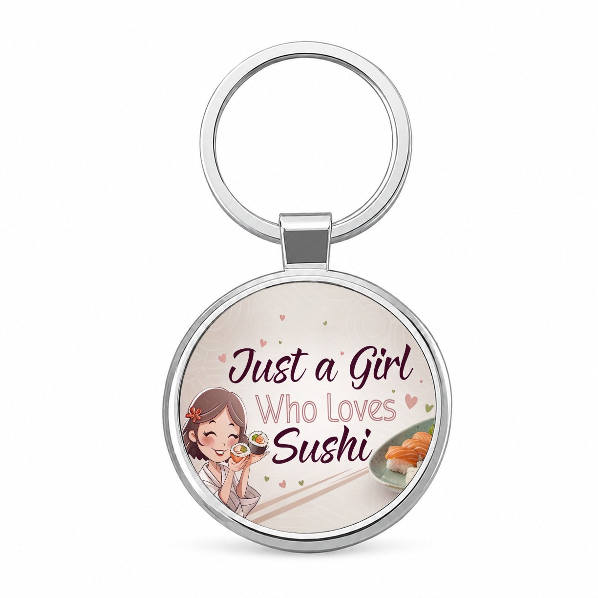 Just A Girl Who Loves Sushi Cute Round Metal Keychain