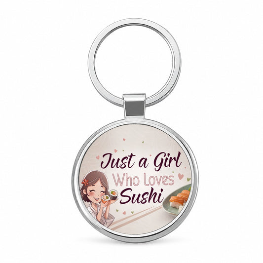 Just A Girl Who Loves Sushi Cute Round Metal Keychain