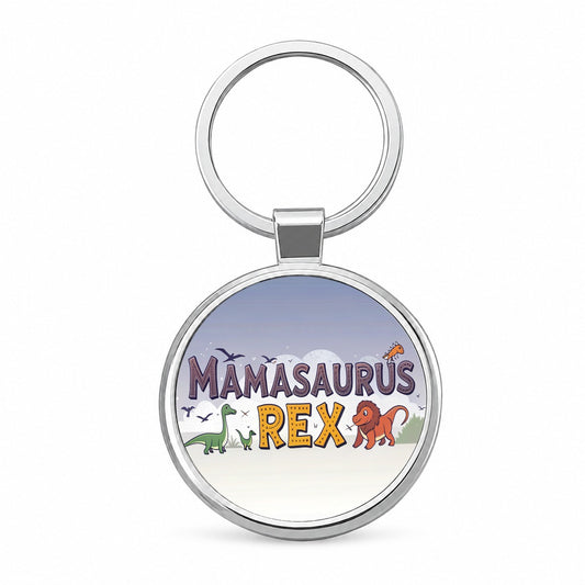 Mamasaurus Rex Funny Mama Dinosaurs Round Metal Keychain