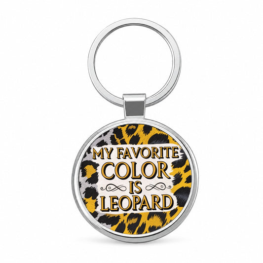 My Favorite Color Is Leopard Funny Round Metal Keychain