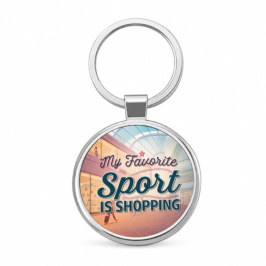 My Favorite Sport Is Shopping Round Metal Keychain