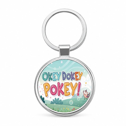 Okey Dokey Pokey Funny Round Metal Keychain