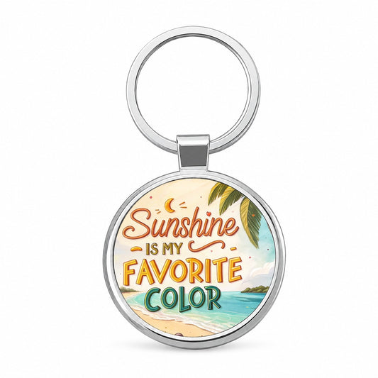 Sunshine Is My Favorite Color Tropical Beach Funny Round Metal Keychain