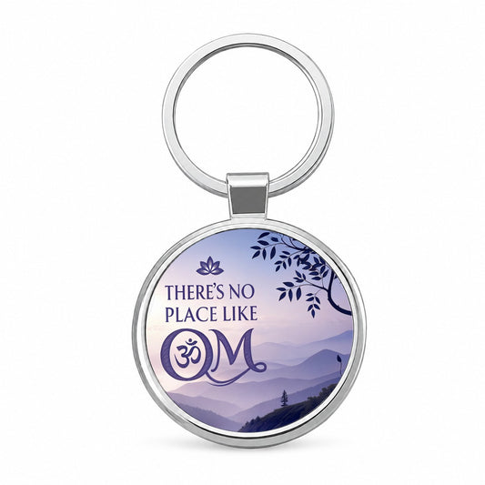 There's No Place Like Om Funny Yoga Round Metal Keychain