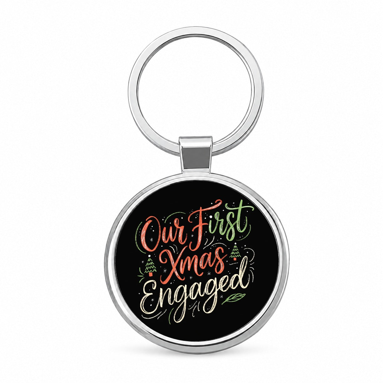Our First Christmas Xmas Engaged Stylish Round Metal Keychain