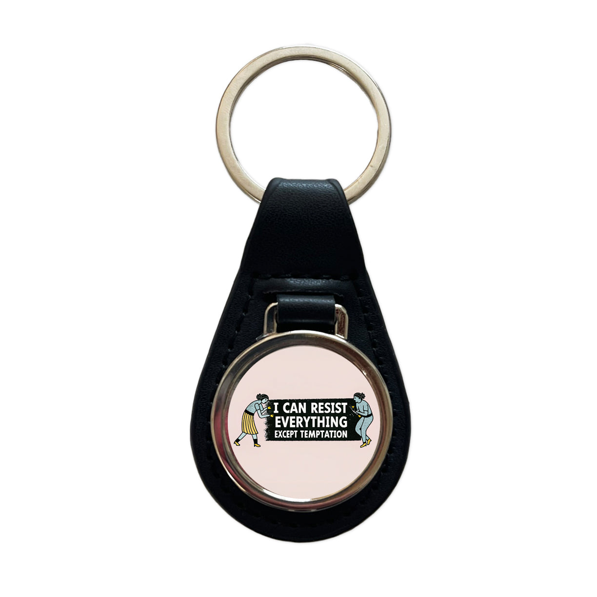 I Can Resist Everything Except Temptation Funny Black Leather Metal Keychain