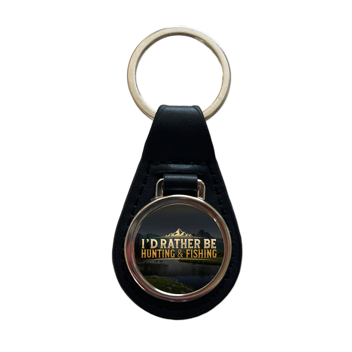 I'd Rather Be Hunting and Fishing Black Leather Metal Keychain