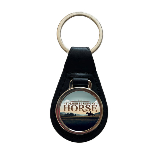 I'd Rather Be Riding My Horse Black Leather Metal Keychain