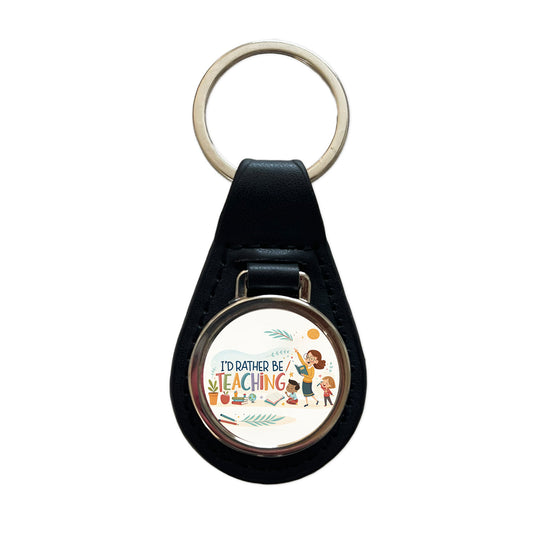 I'd Rather Be Teaching Children Black Leather Metal Keychain