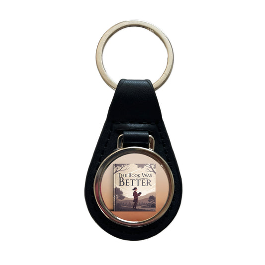 The Book Was Better Funny Black Leather Metal Keychain