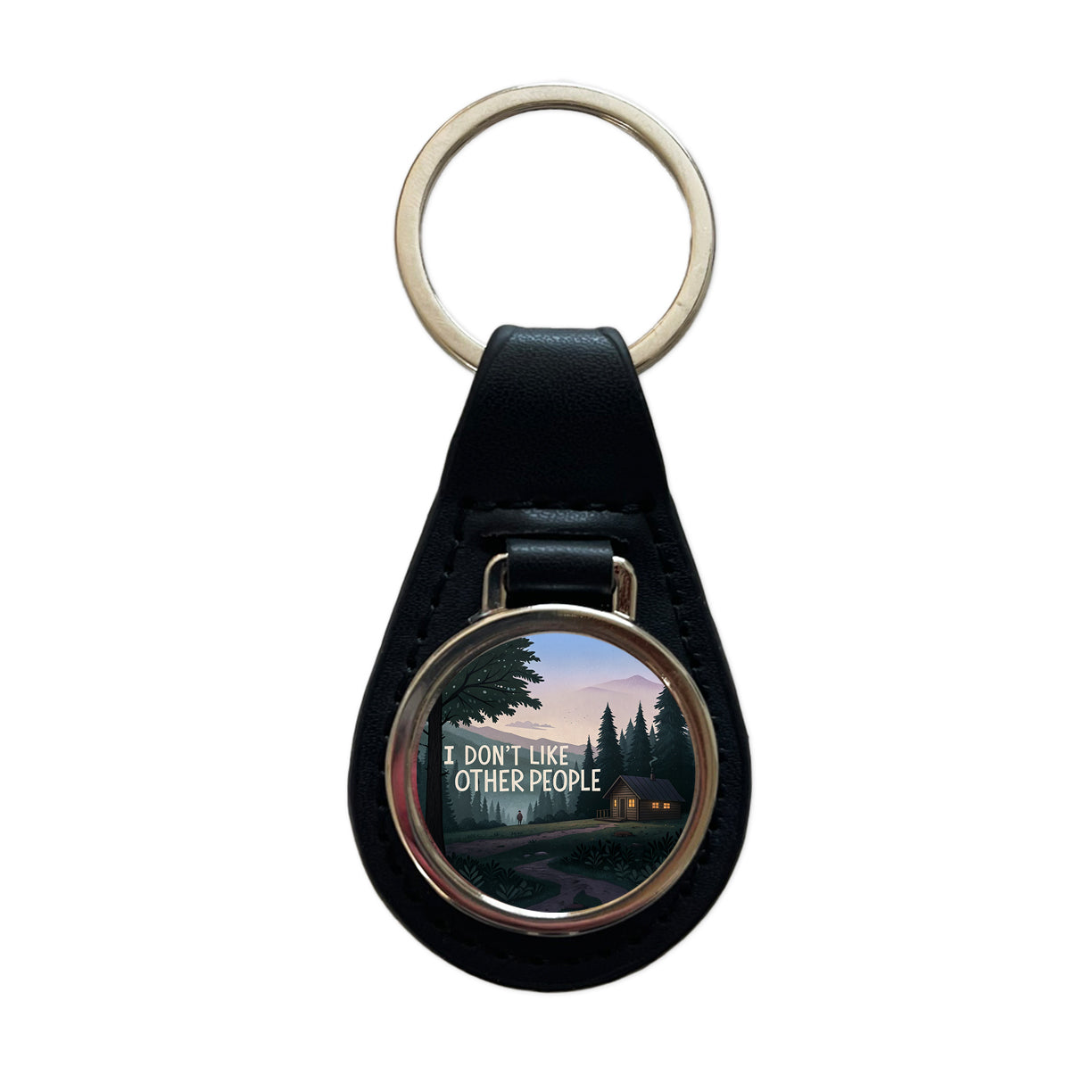 I Don't Like Other People Funny Cabin In The Woods Funny Black Leather Metal Keychain