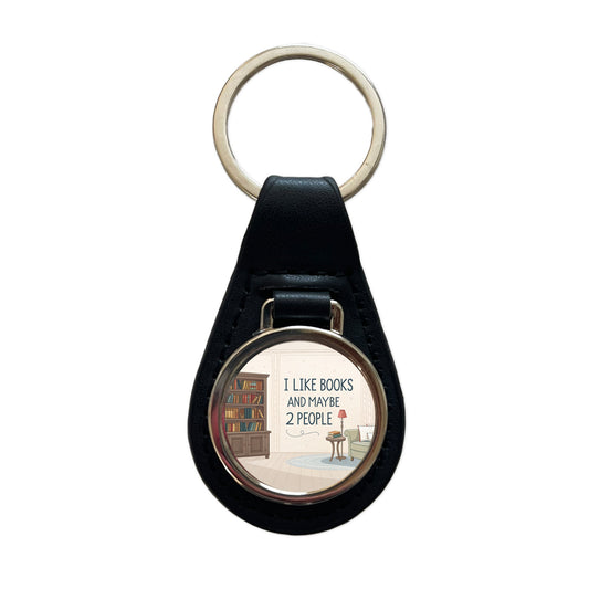 I Like Books And Maybe 2 People Funny Black Leather Metal Keychain