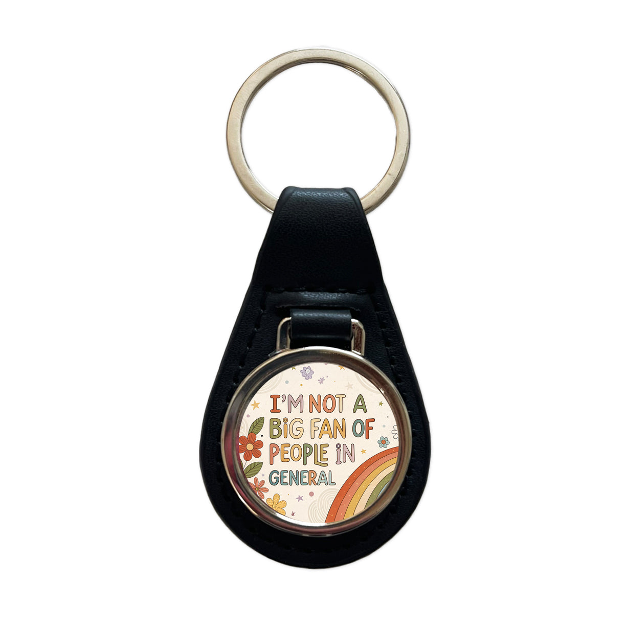 I'm Not A Big Fan Of People In General Funny Hippie Black Leather Metal Keychain