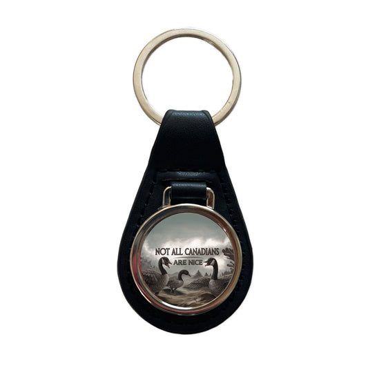 Not All Canadians Are Nice Angry Canada Geese Funny Black Leather Metal Keychain