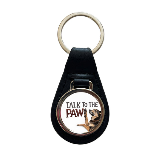 Talk To The Paw Funny Saying Dog Black Leather Metal Keychain