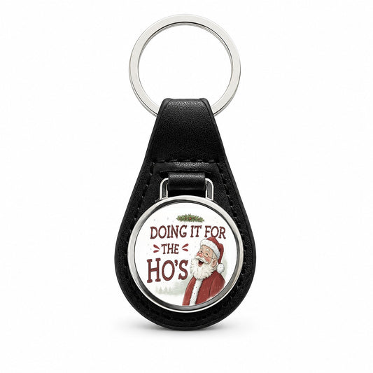 Doing It For The Ho's Funny Santa Claus Christmas Black Leather Metal Keychain