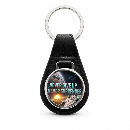 Never Give Up Never Surrender Inspirational Sci-Fi Space Black Leather Metal Keychain