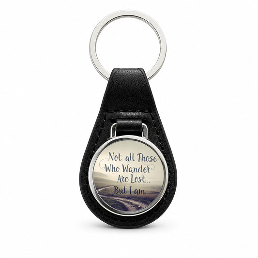 Not All Those Who Wander Are Lost But I Am Funny Black Leather Metal Keychain