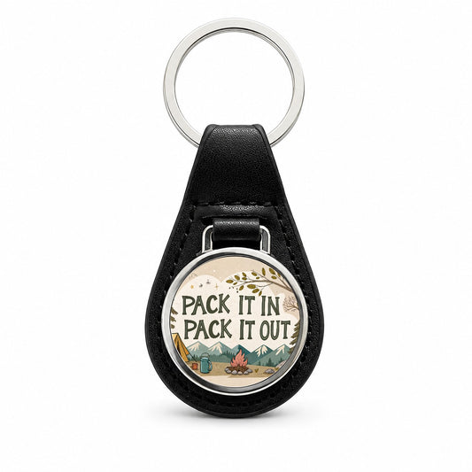 Pack It In Pack It Out Responsible Camper Camping Black Leather Metal Keychain