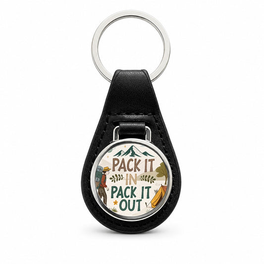 Pack It In Pack It Out Responsible Hiker Camper Black Leather Metal Keychain