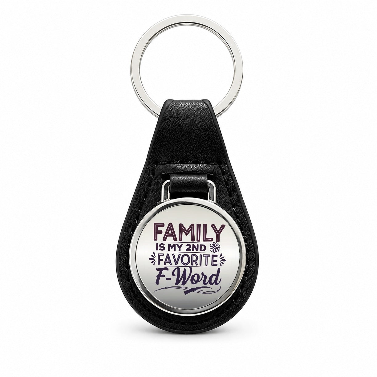 Family is My 2nd Second Favorite F-Word Black Leather Metal Keychain
