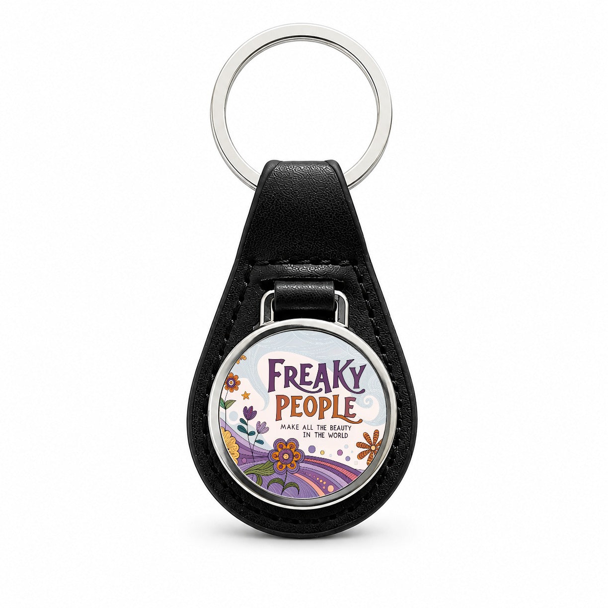 Freaky People Make All The Beauty In The World Colorful Flowers Black Leather Metal Keychain