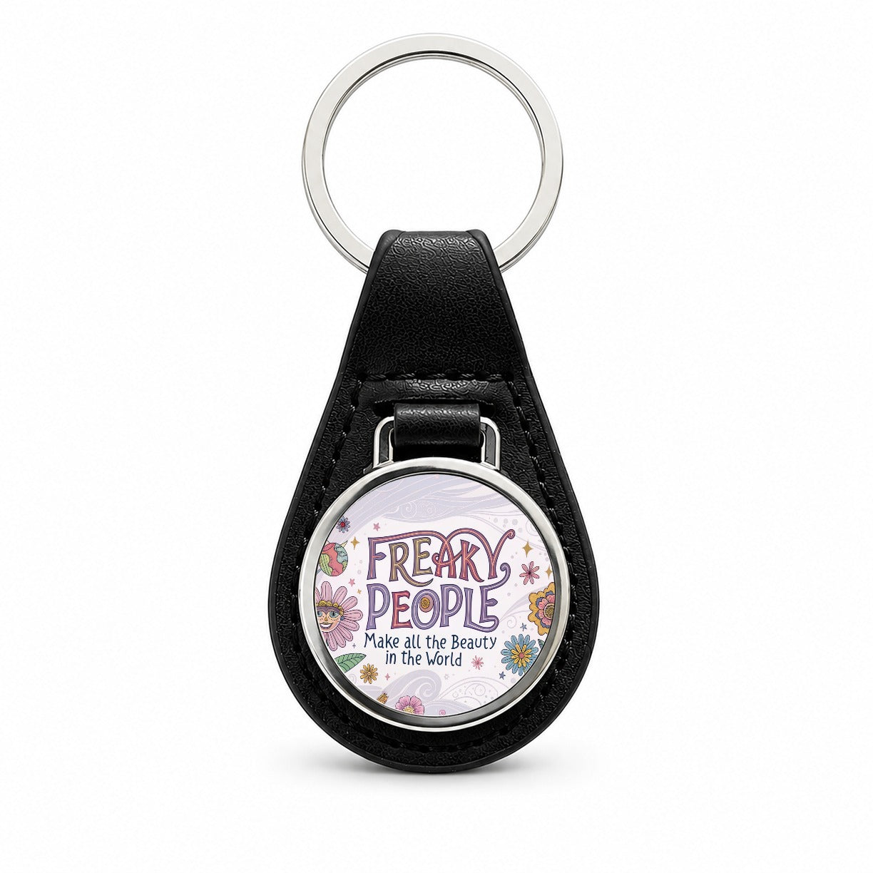 Freaky People Make All The Beauty In The World Funny Black Leather Metal Keychain