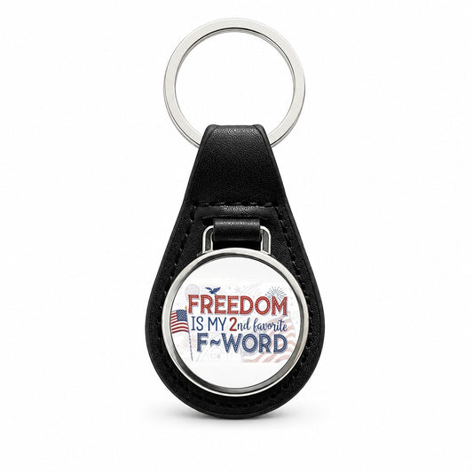 Freedom Is My 2nd Favorite F-Word Patriotic Black Leather Metal Keychain