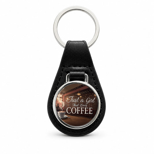 Just A Girl That Loves Coffee Funny Black Leather Metal Keychain