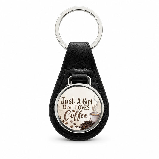 Just A Girl That Loves Coffee Black Leather Metal Keychain