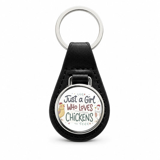 Just A Girl Who Loves Chickens Funny Black Leather Metal Keychain