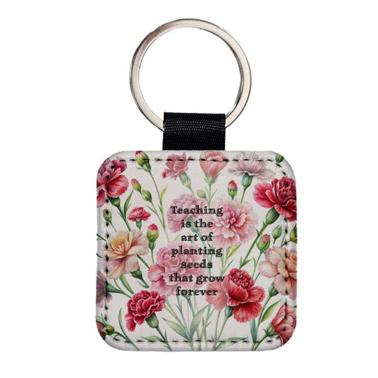 Teaching Art Of Planting Seeds Appreciation Carnations Flowers Square Faux Leather Keychain