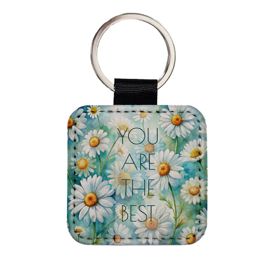 You Are The Best Daisies Daisy Flowers Love Friendship Thank You Square Faux Leather Keychain
