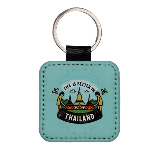 Life Is Better In Thailand Square Faux Leather Keychain