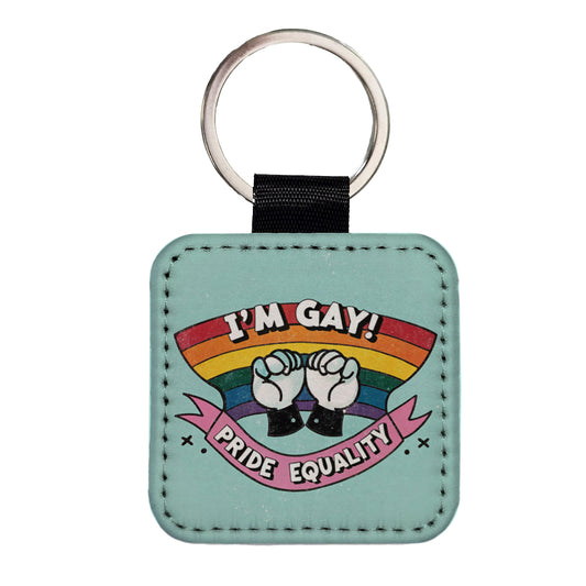 I'm Gay Pride Equality LGBTQ Rainbow Square Faux Leather Keychain
