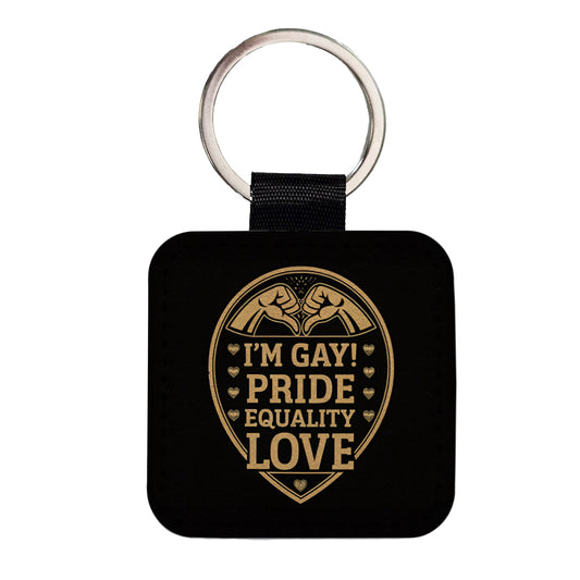I'm Gay Pride Equality Love Square Faux Leather Keychain