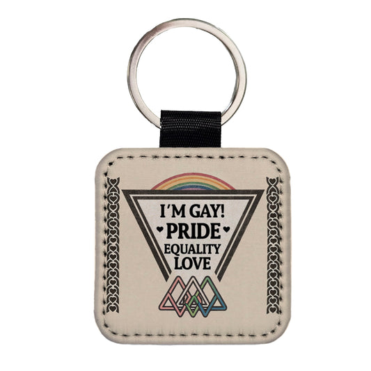 I'm Gay Pride LGBTQ Rainbow Love Square Faux Leather Keychain