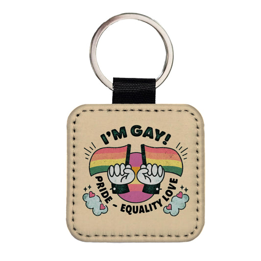 I'm Gay Pride Rainbow LGBTQ Square Faux Leather Keychain