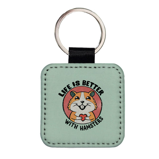 Life Is Better With Hamsters Square Faux Leather Keychain
