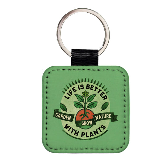 Life Is Better With Plants Square Faux Leather Keychain