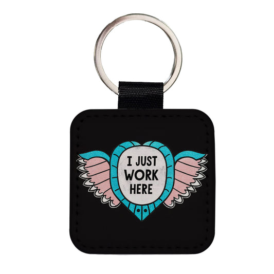 I Just Work Here Funny Square Faux Leather Keychain