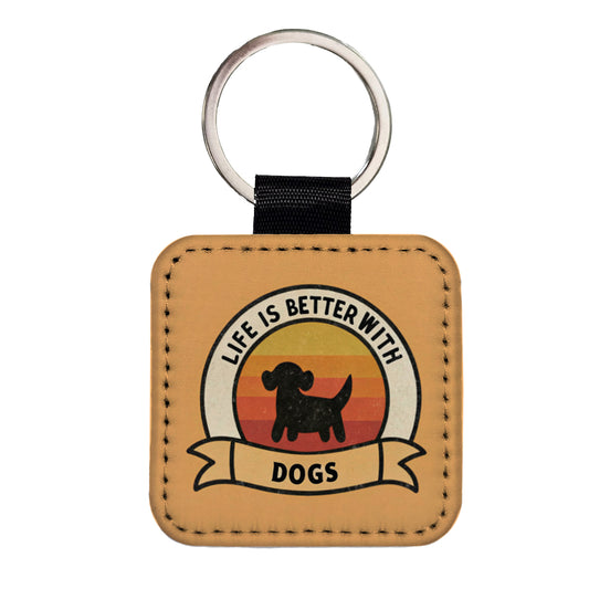 Life Is Better With Dogs Square Faux Leather Keychain