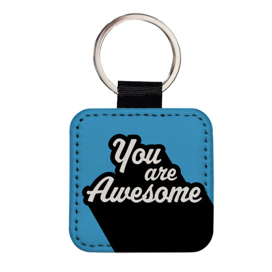 You Are Awesome Funny Inspirational Blue Square Faux Leather Keychain