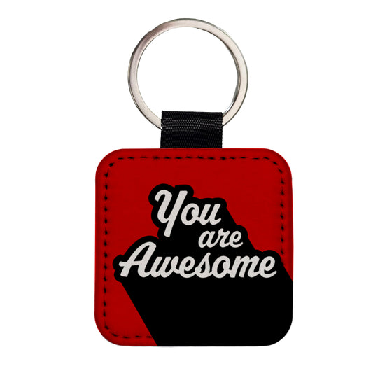 You Are Awesome Funny Inspirational Red Square Faux Leather Keychain