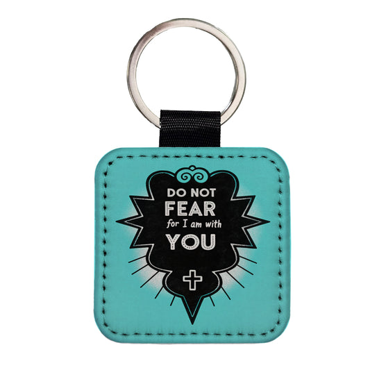 Do Not Fear For I Am With You Isaiah Bible Verse Square Faux Leather Keychain
