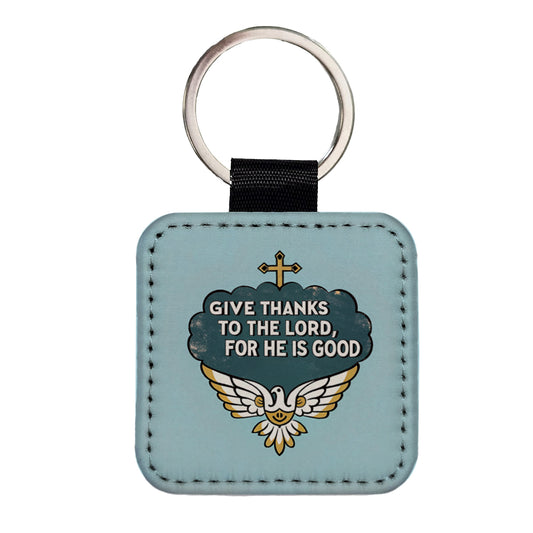 Give Thanks To The Lord For He Is Good Psalm Bible Verse Blue Square Faux Leather Keychain